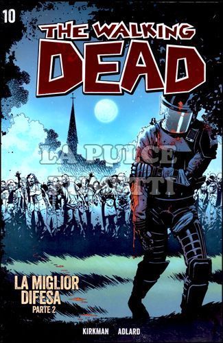 WALKING DEAD #    10: LA MIGLIOR DIFESA 2 + DVD STAGIONE 3 EPISODI 13/16